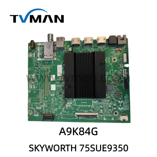 SKYWORTH 75SUE9350 MAIN BOARD A9K84G