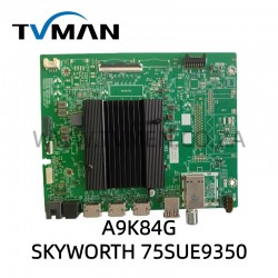 SKYWORTH 75SUE9350 MOTHER BOARD A9K84G