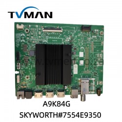 SKYWORTH 75SUE9350 MOTHER BOARD A9K84G