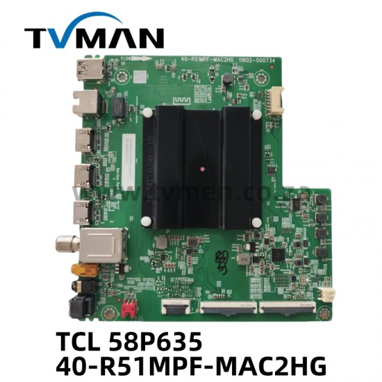 TCL MOTHERBOARD TCL 58P635 40- R51MPF-MAC2HG
