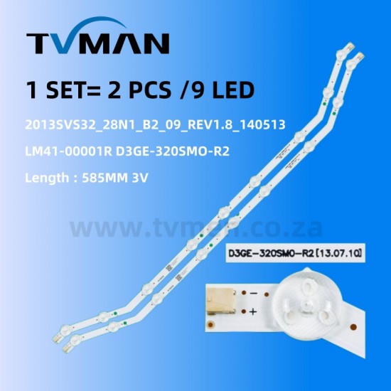 APPLICABLE SAMSUNG 32 INCH LED LIGHT 9 LED 3V D3GE-320SM0-R2 LM41-00001R 2013SVS32_28N1