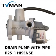 DRAIN PUMP WIT H PIPE P25-1 HISENSE
